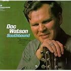 Southbound by Doc Watson
