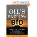 Oil's Endless Bid: Taming the Unreliable Price of Oil to Secure Our Economy