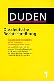 Der Duden, Bd. 1: Duden Die deutsche Rechtschreibung, neue Rechtschreibung
