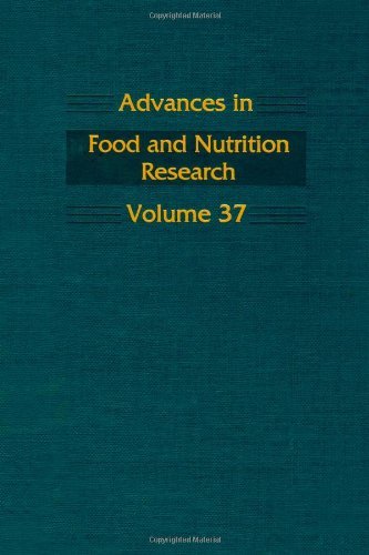 Advances in Food and Nutrition Research, Volume 37 (Advances in Food & Nutrition Research) On Sale