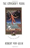 The Emperors Pearl: A Judge Dee Mystery (Judge Dee Mystery Series)