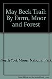 May Beck Trail : by farm, moor and forest