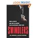 Swindlers: Cons and Cheats and How To Protect Your Investments From Them