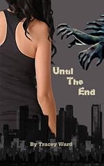 Until the End (Quarantined series Book 1)