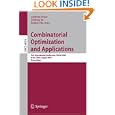 Combinatorial Optimization and Applications: First International Conference, COCOA 2007, Xi'an, China, August 14-16,... by Andreas Dress, Yinfeng Xu, and Binhai Zhu