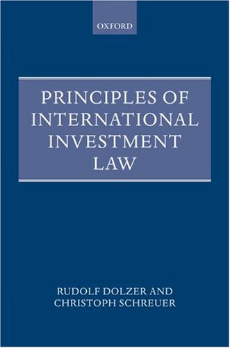 Principles of International Investment Law (Foundations of Public International Law)