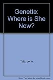 Genette : where is she now?
