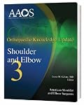 Orthopaedic Knowledge Update Shoulder & Elbow (Orthopaedic Knowledge Update)
