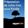 Pr�paration de votre livre pour Kindle de Kindle Direct Publishing
