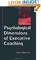 Psychological Dimensions to Executive Coaching (Coaching in Practice)