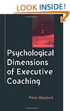 Psychological Dimensions to Executive Coaching (Coaching in Practice)
