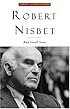 Robert Nisbet: Communitarian Traditionalist (Library of Modern Thinkers)