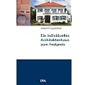 Ein individuelles Architektenhaus zum Festpreis