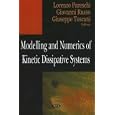 Modeling And Numerics of Kinetic Dissipative Systems by Lorenzo Pareschi, Giovanni Russo, and Giuseppe Toscani