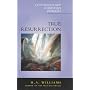 True Resurrection (Contemporary Christian insights)