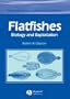 Flatfishes: Biology and Exploitation (Fish and Aquatic Resources)
