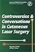 Book Controversies and Coversations in Cutaneous Laser Surgery