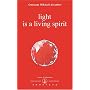 Light Is a Living Spirit (Izvor Collection, Volume 212)