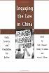 Engaging the Law in China: State, Society, and Possibilities for Justice