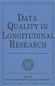 Data Quality in Longitudinal Research (European Network on Longitudinal Studies on Individual Development)