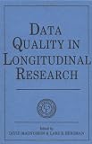 Data Quality in Longitudinal Research (European Network on Longitudinal Studies on Individual Development)