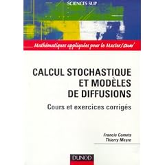 Calcul stochastique et mod�les de diffusions : Cours et exercices corrig�s