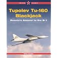Tupolev Tu-160 Blackjack-The Russian Answer to the B-1 -Red Star Volume 9 (Red Star) by Yefun Gordon
