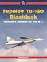 Tupolev Tu-160 Blackjack: The Russian Answer to the B-1 - Red Star Vol. 9