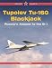 Tupolev Tu-160 Blackjack: The Russian Answer to the B-1: 9 (Red Star)