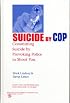 Suicide by Cop: Committing Suicide by Provoking Police to Shoot You (Death, Value and Meaning)