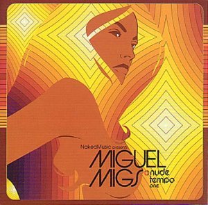 CD-Charts  Music : Nude Tempo Vol.1: Mixed By Miguel Migs