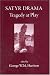 Search : Satyr Drama: Tragedy at Play