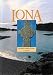 The Isle of Iona: Sacred, Spectacular, Living (Island Tributes)