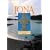 The Isle of Iona: Sacred, Spectacular, Living (Island Tributes)