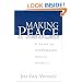 Making Peace: A Guide to Overcoming Church Conflict