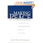 Making Peace: A Guide to Overcoming Church Conflict