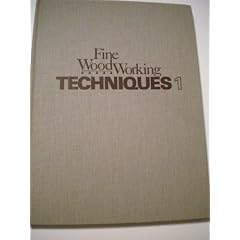 Fine Woodworking Techniques Book 1