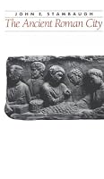 The Ancient Roman City (Ancient Society and History)