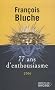 77 ans d'enthousiasme : Ressouvenirs