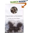 Creatures of Accident: The Rise of the Animal Kingdom by Wallace Arthur