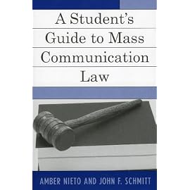 A Student's Guide To Mass Communication And Media Law