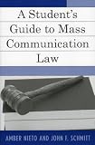 A Student's Guide To Mass Communication And Media Law