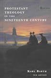 Protestant Theology in the Nineteenth Century