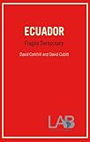 Ecuador : fragile democracy