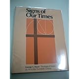 signs of our times  theological essays on art in the twentieth century