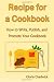 Recipe For A Cookbook: How To Write, Publish, And Promote Your Cookbook