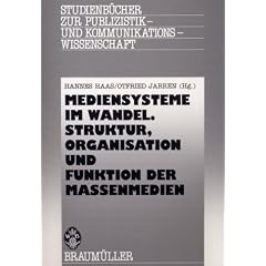 Mediensysteme im Wandel. Struktur, Organisation und Funktion der Massenmedien (Taschenbuch)