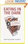 Eating in the Dark:  America's Experiment with Genetically Engineered Food