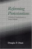 Reforming Protestantism: Christian Commitment in Todays World