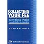 Collecting Your Fee: Getting Paid from Intake to Invoice